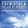 Chemistry & the Air we Breathe: A Molecular View of the Atmosphere